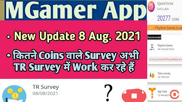 Mgamer App -New Update 8 Aug.2021| Which survey is working in TR Survey now? | mGamer App| TR SURVEY