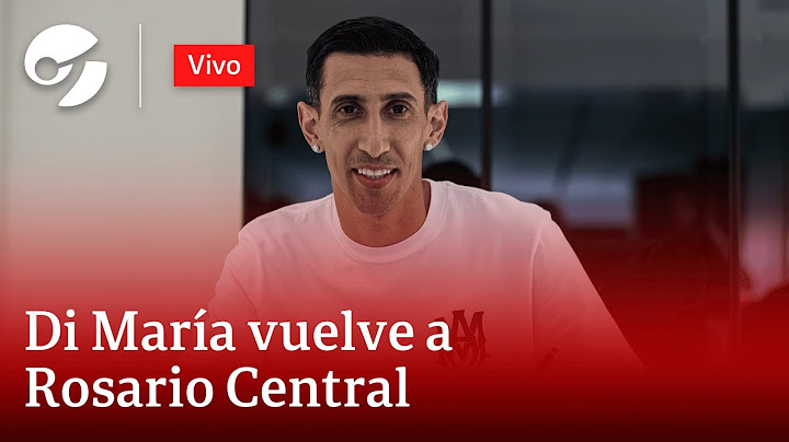 LA PRESENTACIÓN DE ÁNGEL DI MARÍA COMO NUEVO JUGADOR DE ROSARIO CENTRAL
