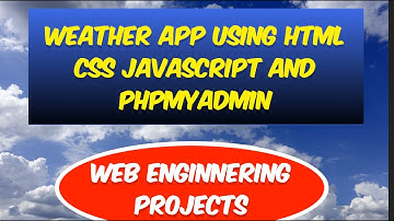 Weather App using html ,css ,java_script and phpmyadmin - Shazar Naeem