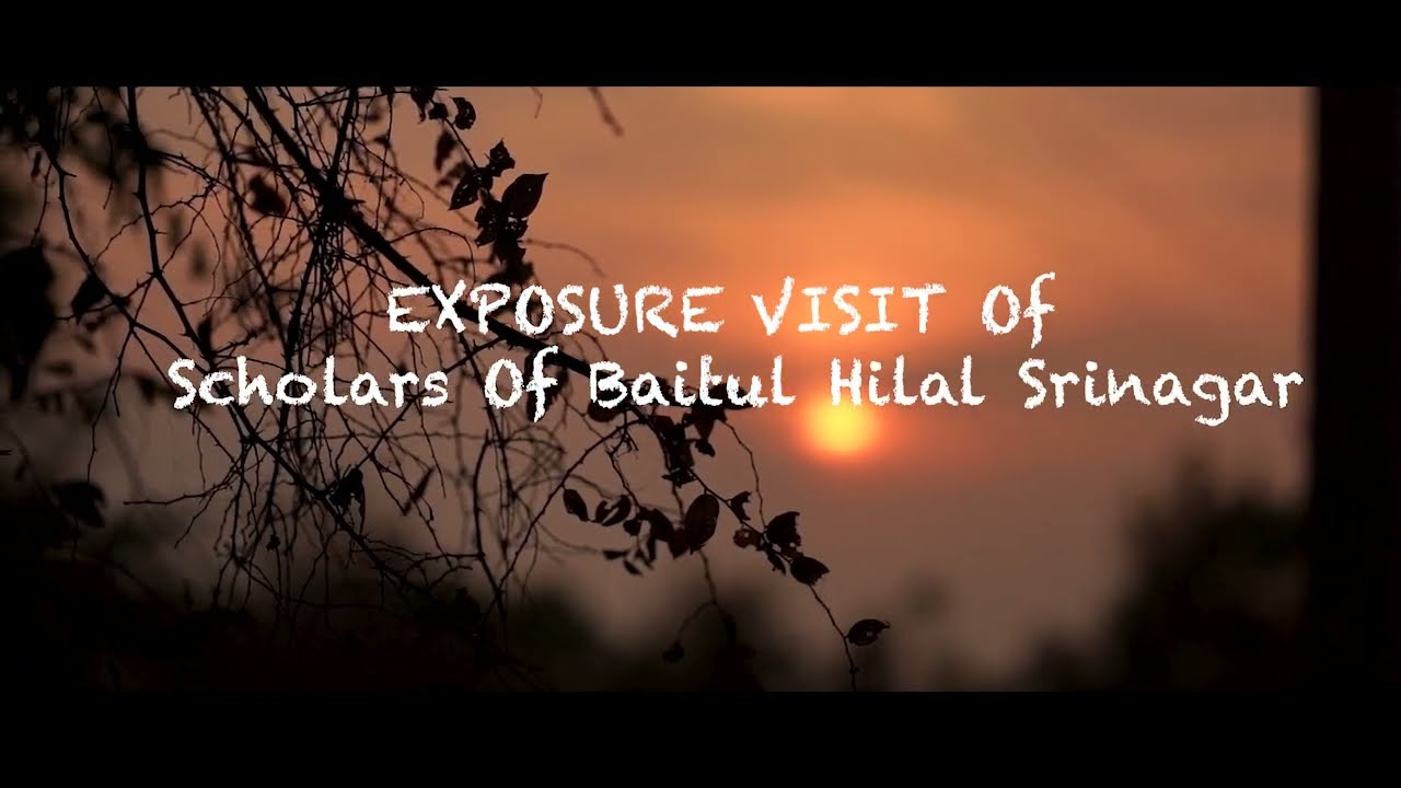 Exposure Visit of Scholars of Baitul Hilal Jawahar Nagar Srinagar