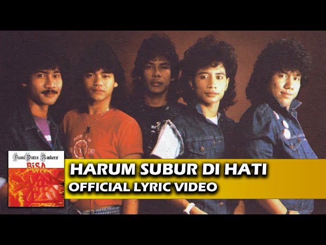 Bumi Putra Rockers - Harum Subur Di Hati (Official Lyric Video) class=