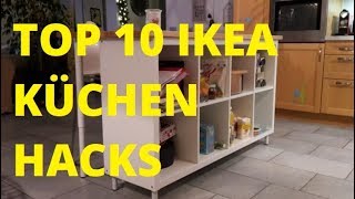 TOP 10 (IKEA)-Küchen-HACKS / DIY Kreatives für die Küche!