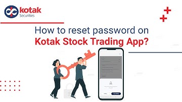 How to Reset Your Password on the Kotak Securities Trading App