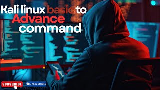 Kali linux Basic to Advance command