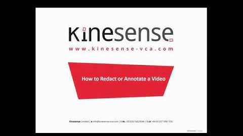 Video 7 How to Redact or Annotate Video