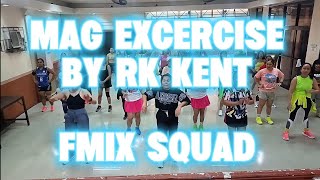 Mag Excercise By Rk Kent Fmix Dance Moves Fusion Mix Dance Fitness