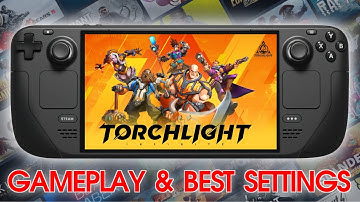 TORCHLIGHT INFINITE (STEAM DECK) | GAMEPLAY & BEST SETTINGS #steamdeckgameplay