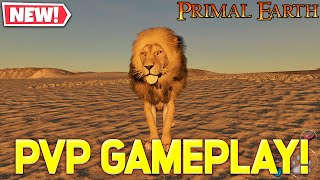 Lion PvP Gameplay | Primal Earth (NEW Update)