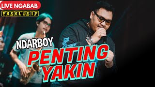 Ndarboy Genk - Penting Yakin (Live Perform Ngabab)