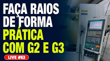 Live #63 - G2 E G3: PROGRAMADOR CNC COMO FAZER RAIOS DE FORMA PRÁTICA E RÁPIDA