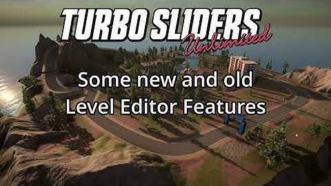 Turbo Sliders Unlimited Level Editor: Terrain textures, Trees, Animations, Triggers