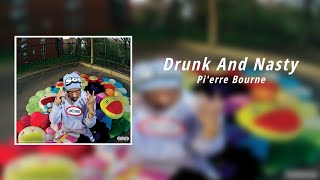 Pi'erre Bourne - Drunk And Nasty (8D Audio)