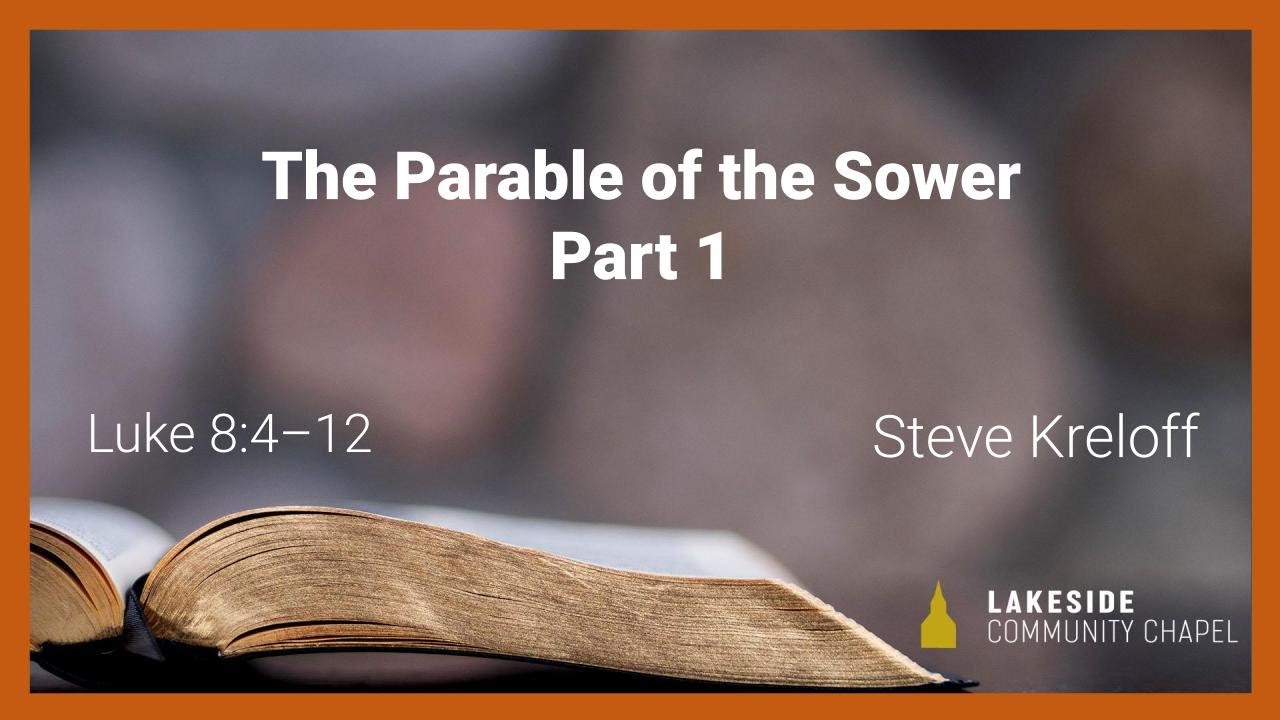 The Parable of the Sower, Part 1 - Steve Kreloff - YouTube