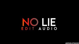 No Lie Edit Audio Rparlofimusic
