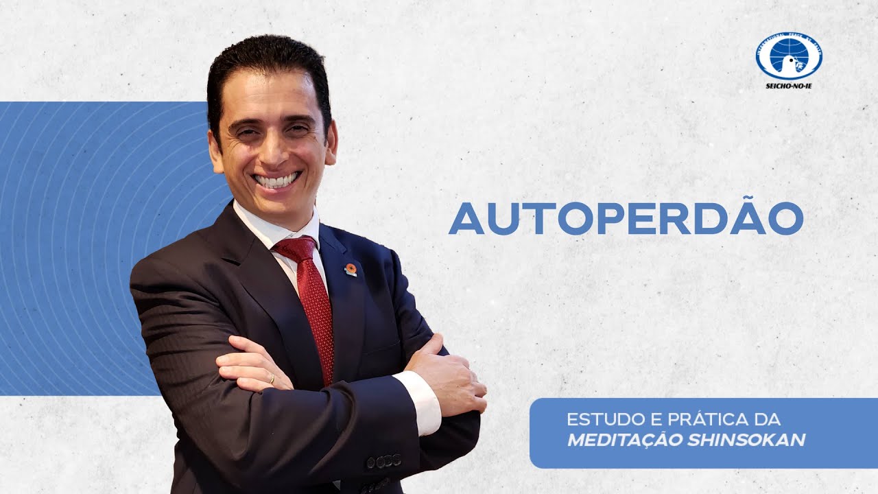 Autoperdão – Estudo e Prática da Meditação Shinsokan