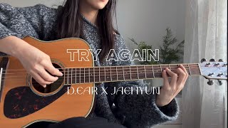 Try Again - d.ear X Jaehyun (Guitar Cover)