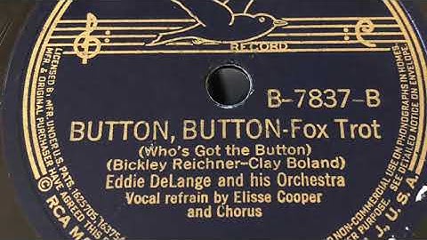 Button, Button Who’s Got The Button - Eddie DeLange and his Orchestra 1938