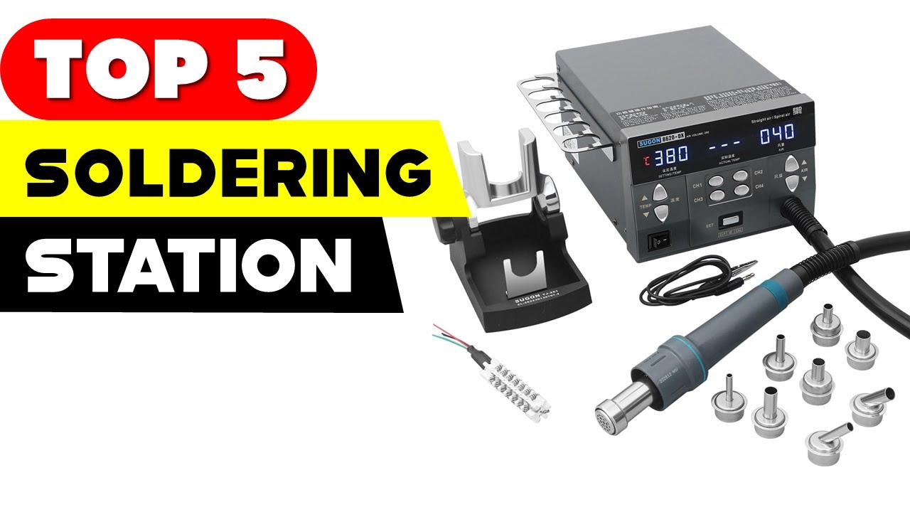 Solder Like a Pro Top 5 Soldering Station Reviews Unveiled! YouTube
