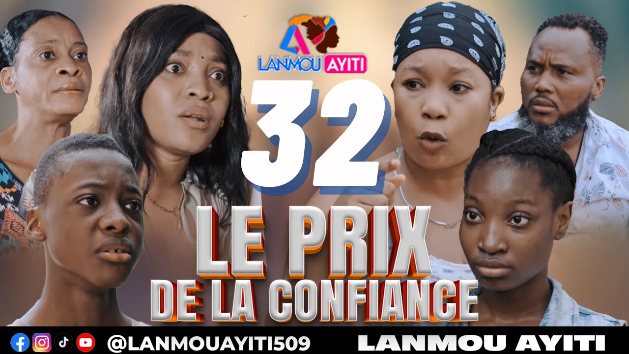 LE PRIX DE LA CONFIANCE PART 32 NOUVO FEYTON WILMIX PROD & LANMOU AYITI DARLINE/ ROMERO/ JAMES/ MOLY
