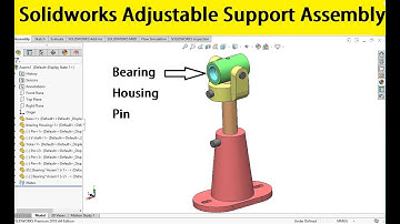 Solidworks Adjustable Support Assembly |  Part3  | Bearing, Housing and Pin