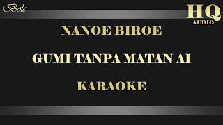 NANOE BIROE GUMI TANPA MATAN AI - KARAOKE