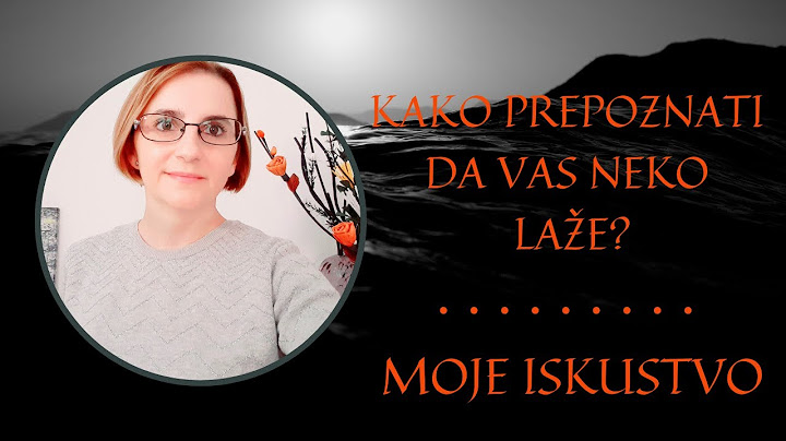 Kako prepoznati da vas neko laže?   Moje iskustvo.