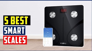 ✅ TOP 5 Best Smart Scale 2023 [ Buyer