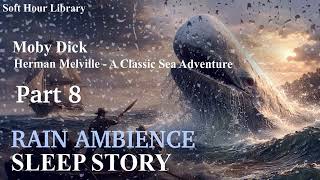 Moby Dick Part8 - Rain Sleep Audiobook