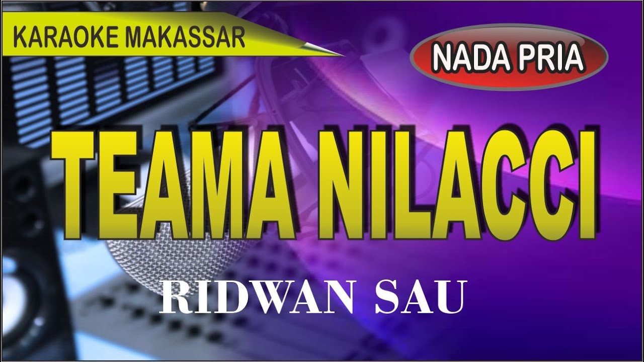 karaoke makassar teama nilacci- voc ridwan sau