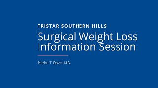 Southern Hills Bariatric Seminar with Dr. Davis