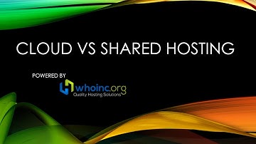 Shared Vs Cloud Hosting - Hosting Battles: Cloud Hosting Vs. Shared Hosting | WhoInc