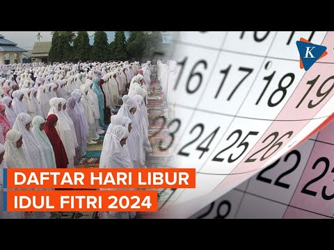 Daftar Hari Libur dan Cuti Bersama Idul Fitri 2024