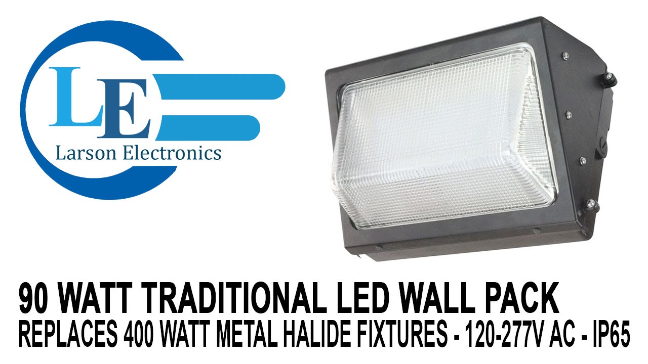 90 Watt Traditional LED Wall Pack - Replaces 400 Watt Metal Halide Fixtures - 120-277V AC - IP65 ...