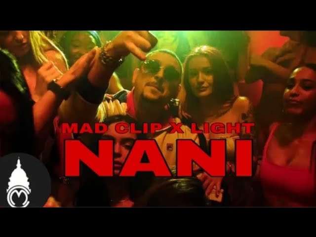 Mad Clip Ft Light-Nani(Official Music Video)(Full,Ακυκλοφόρητο)