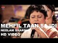 Mehfil taan sajdi  fun punjabi wedding music  mehndi songs  neelam sharma  usp tv