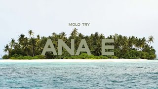 Molo Try - Ana E