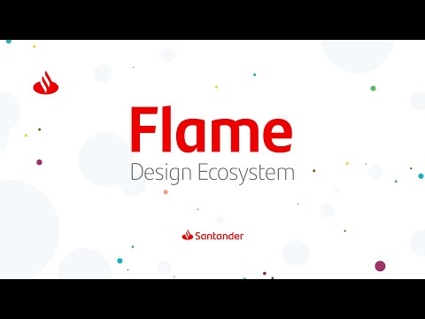 Descubre Flame, el nuevo Design System de Santander