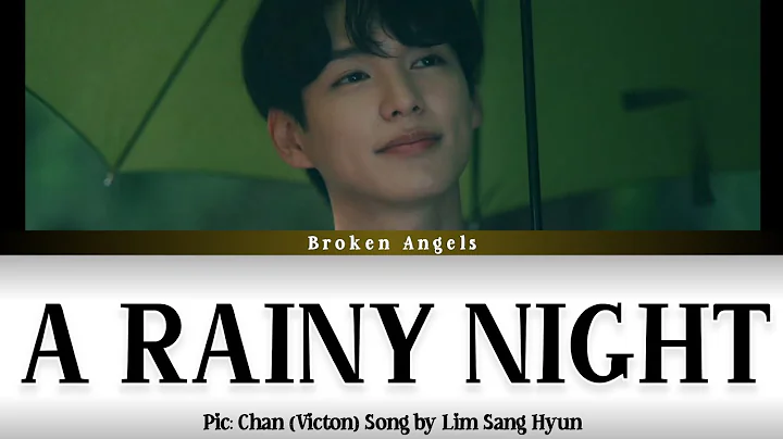 Lim Sang Hyun () - '  (A Rainy Night)' Lyrics Han/...