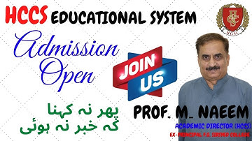 ADMISSION OPEN | HCCS Educational System | A short message by Prof. M. Naeem (Academic Director)