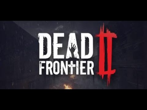[Live] Dead Frontier 2 - PZs, Looting, and Chillin #zombiesurvival
