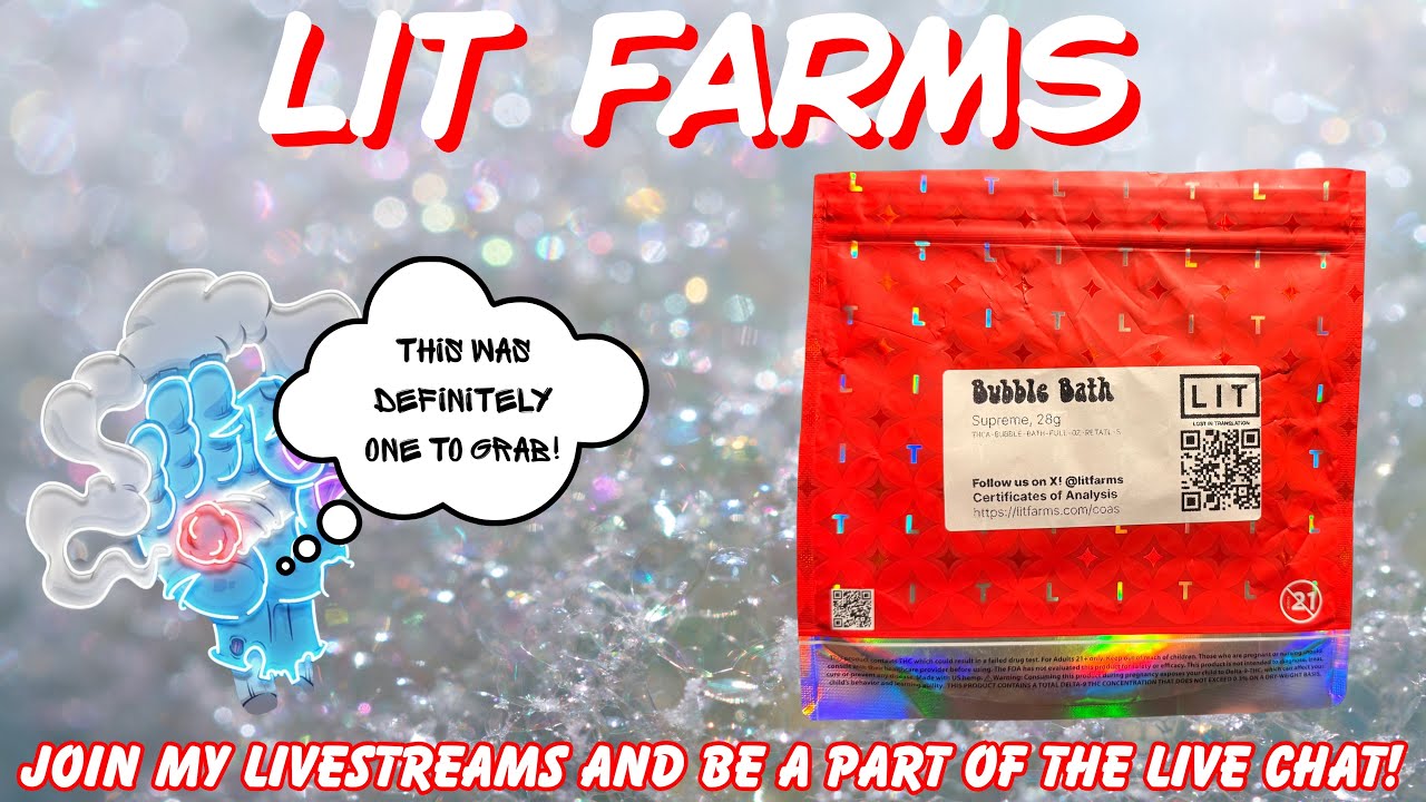 LIT FARMS FLOWER REVIEW: Bubble Bath (🍭💨🔥) Use Code (SPACECITY)