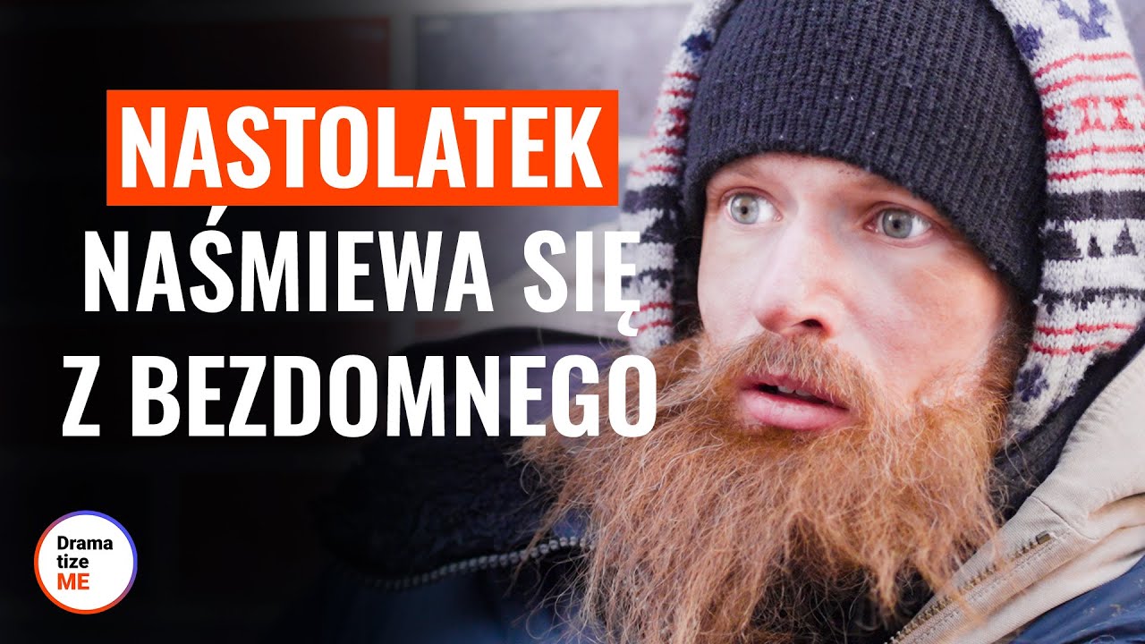 NASTOLATEK NAŚMIEWA SIĘ Z BEZDOMNEGO | @DramatizeMePolska