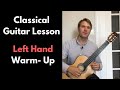 Classical Guitar Lesson- Left Hand Warm-Up