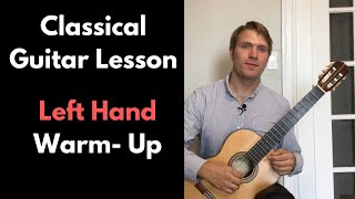 Classical Guitar Lesson- Left Hand Warm-Up