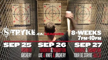 STRYKE League Promo Fall 2017 AXE Throwing // Knife Throwing // Archery & Tour de STRYKE