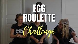 Egg Roulette Challenge
