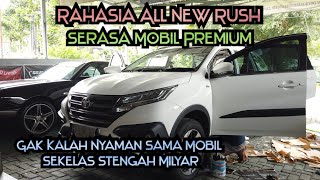 Toyota All New Rush Serasa Mobil Premium. Kedap Senyap Suara Kabin Istimewa. screenshot 4