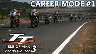 Starting Our Career  Isle Of Man TT Ride On The Edge 3 Career Mode Part 1