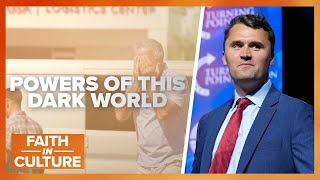 Responding to Darkness After Charlie Kirk’s Assassination | Faith in Culture