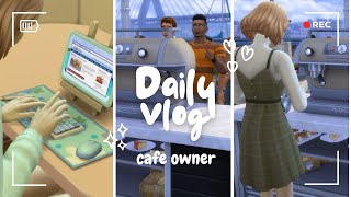 A day in a life of a cafe owner - The Sims 4 #simsvlog